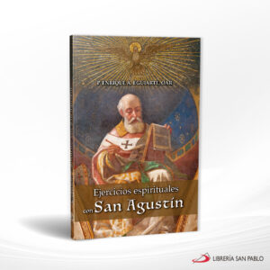Ejercicios-espirituales-de-san-agustin EJERCICIOS ESPIRITUALES CON SAN AGUSTIN – SAN PABLO