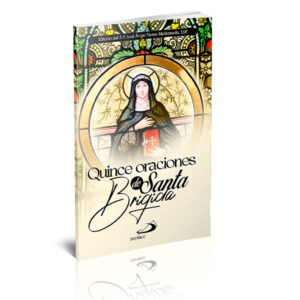 QUINCE ORACIONES DE SANTA BRIGIDA