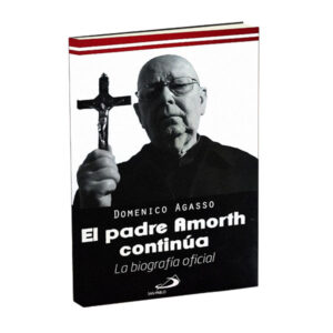 PADRE AMORTH CONTINUA LA BIOGRAFIA OFICIAL