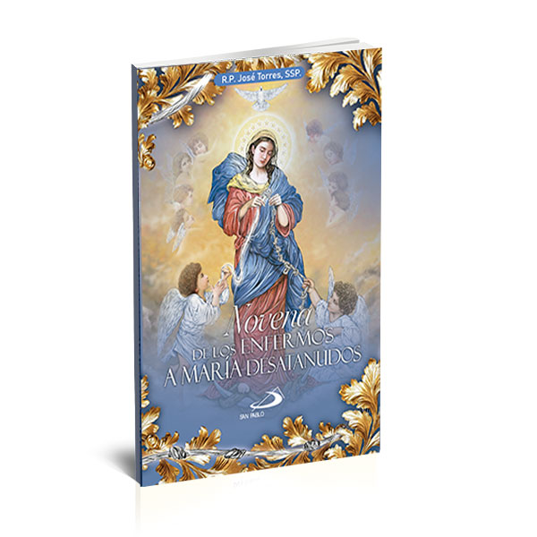 NOVENA DE LOS ENFERMOS A MARIA DESATANUDOS