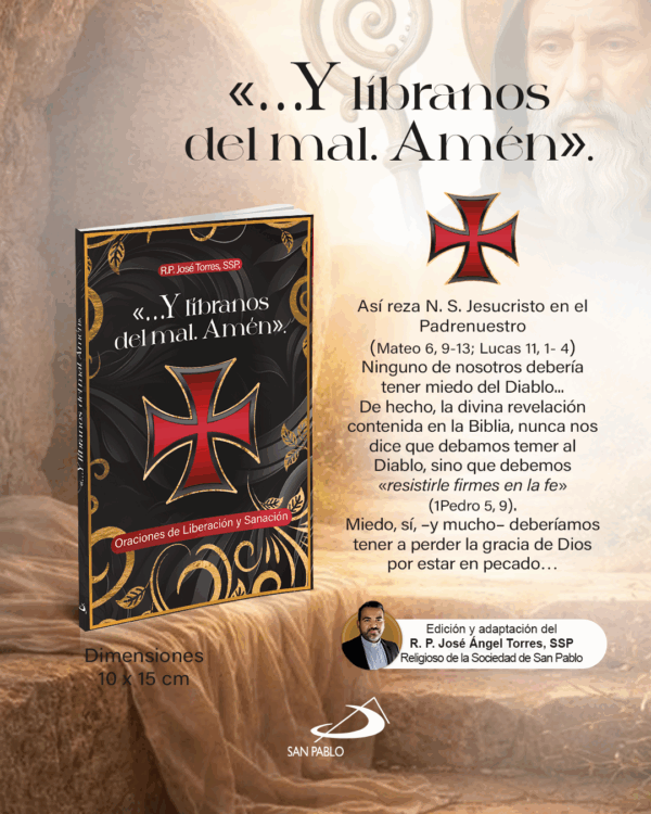 "... Y líbranos del mal. Amén".
