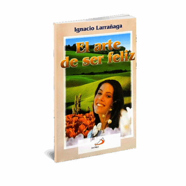 EL ARTE DE SER FELIZ