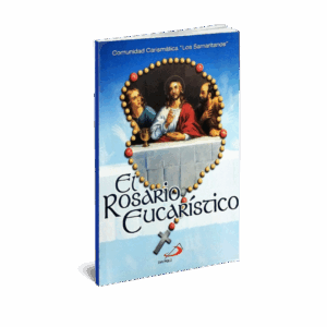 EL SANTO ROSARIO EUCARISTICO EL ROSARIO EUCARISTICO