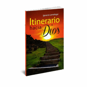 ITINERARIO HACIA DIOS ITINERARIO HACIA DIOS