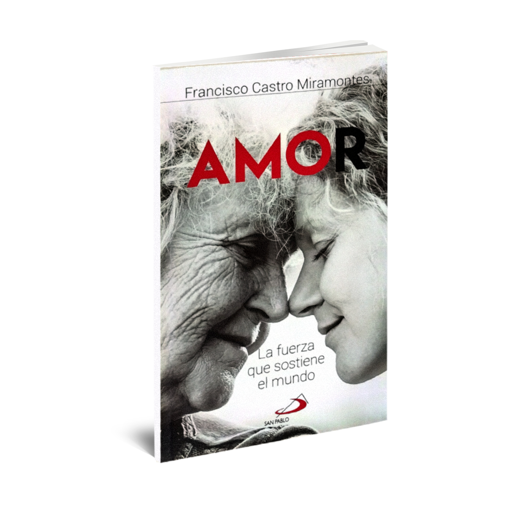 AMOR - LA FUERZA QUE SOSTIENE AL MUNDO
