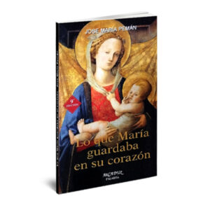 LO QUE MARÍA GUARDABA EN SU CORAZÓN