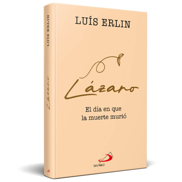 LAZARO, EL DIA EN QUE LA MUERTE MURIO