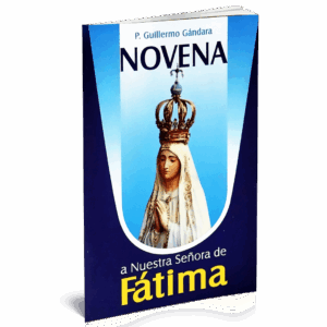 NOVENA A NUESTRA SEÑORA DE FÁTIMA