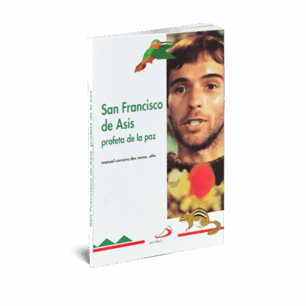 SAN FRANCISCO DE ASIS - PROFETA DE LA PAZ