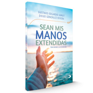 SEAN MIS MANOS EXTENDIDAS