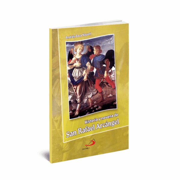 HISTORIA Y NOVENA A SAN RAFAEL ARCANGEL