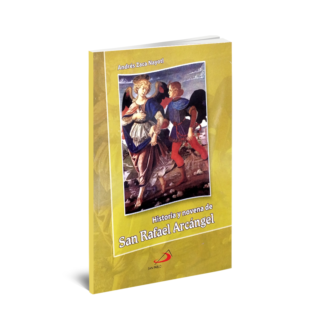 HISTORIA Y NOVENA A SAN RAFAEL ARCANGEL