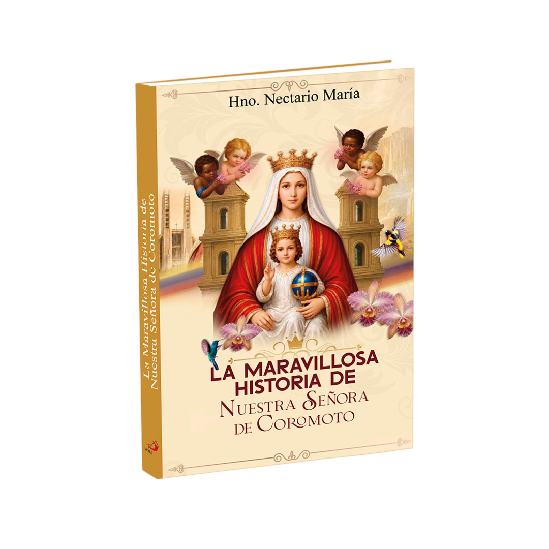 LA MARAVILLOSA HISTORIA DE NUESTRA SEÑORA DE COROMOTO